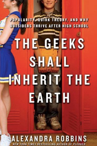 The Geeks Shall Inherit the Earth