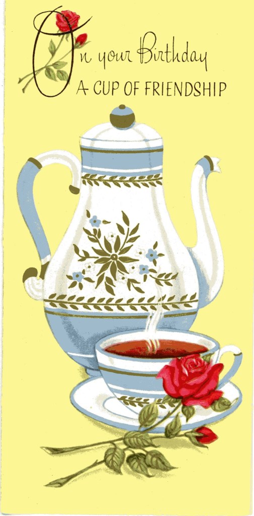 On your birthday a cup of friendship. Illustration of a decorated coffee pot, cup of coffee, and a rose stem.