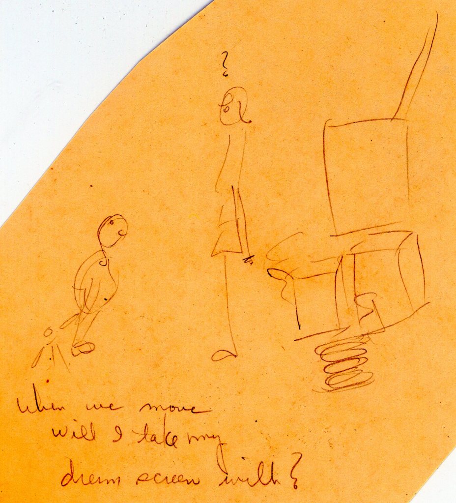 Line drawing of a child asking an adult in a room full of packing boxes, "when we move will I take my dream screen with?"